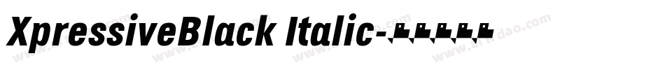 XpressiveBlack Italic字体转换